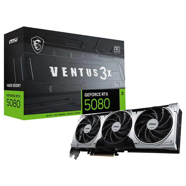 GPU NVIDIA RTX 5080 16GB MSI VENTUS 3X OC PLUS